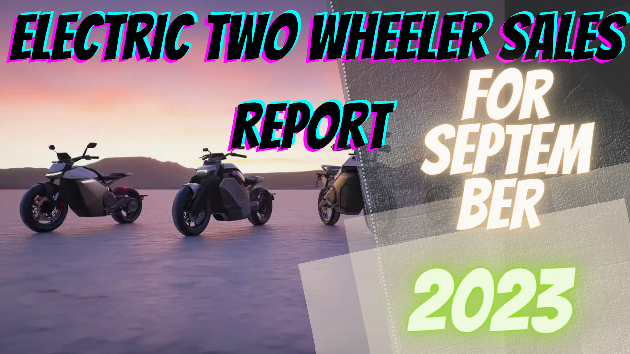 Sales report of electric two wheelers in india: September 2023